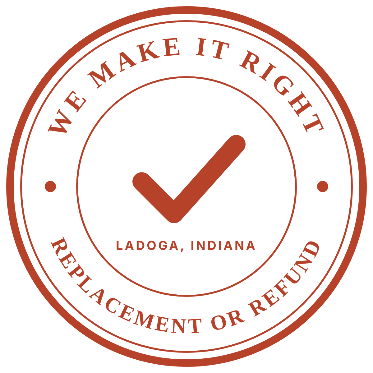 We make it right: replacement or refund, Ladoga, Indiana